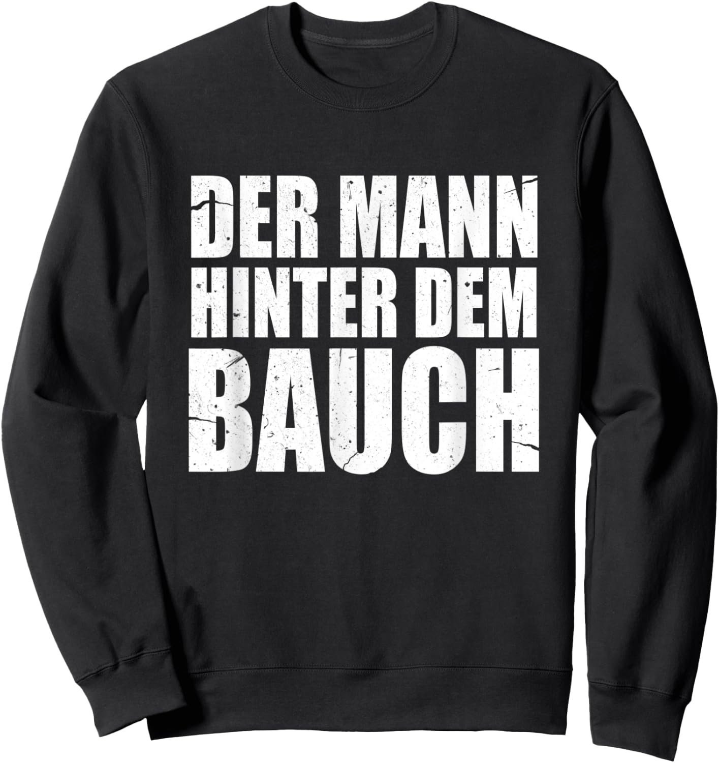 Pregnancy Der Mann Hinter Dem Bauch Dad To Be German Grunge Sweatshirt - Sweatshirt | Black