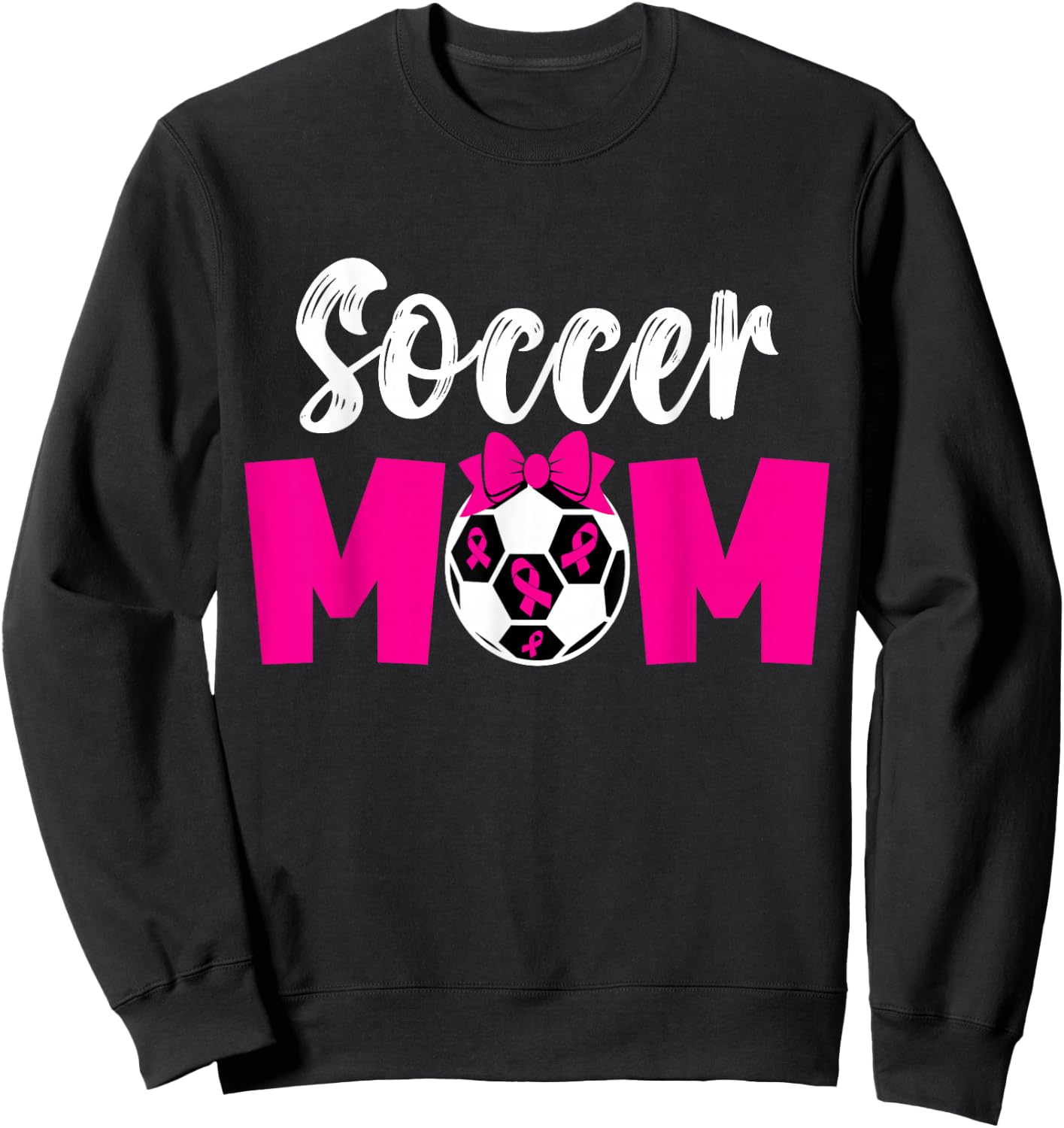 Soccer Mom Breast Cancer Awareness Soccer Pink Ribbon Women Sweatshirt - Sweatshirt | Black