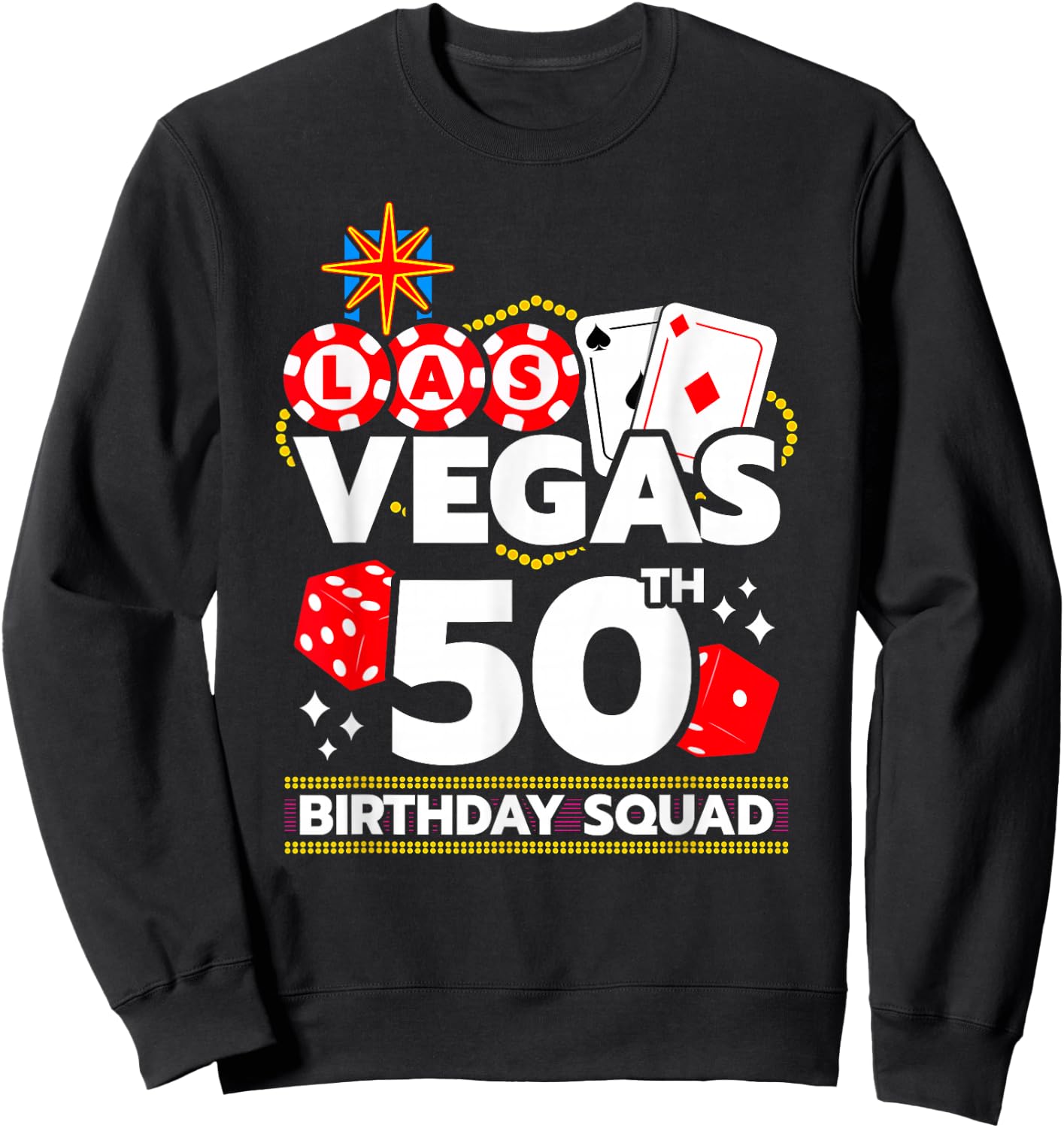 Vegas 50th Birthday Squad Sweatshirt - Sweatshirt | Black