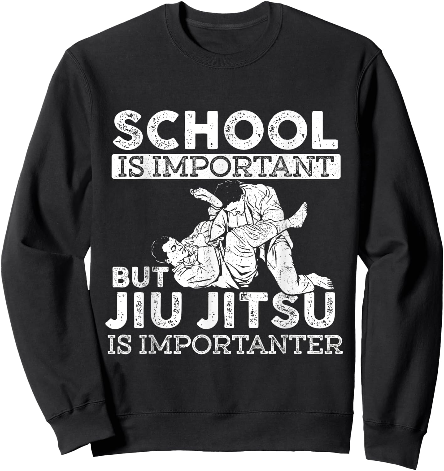 School is Important But Jiu Jitsu is Importanter - Grappler Sweatshirt - Sweatshirt | Black