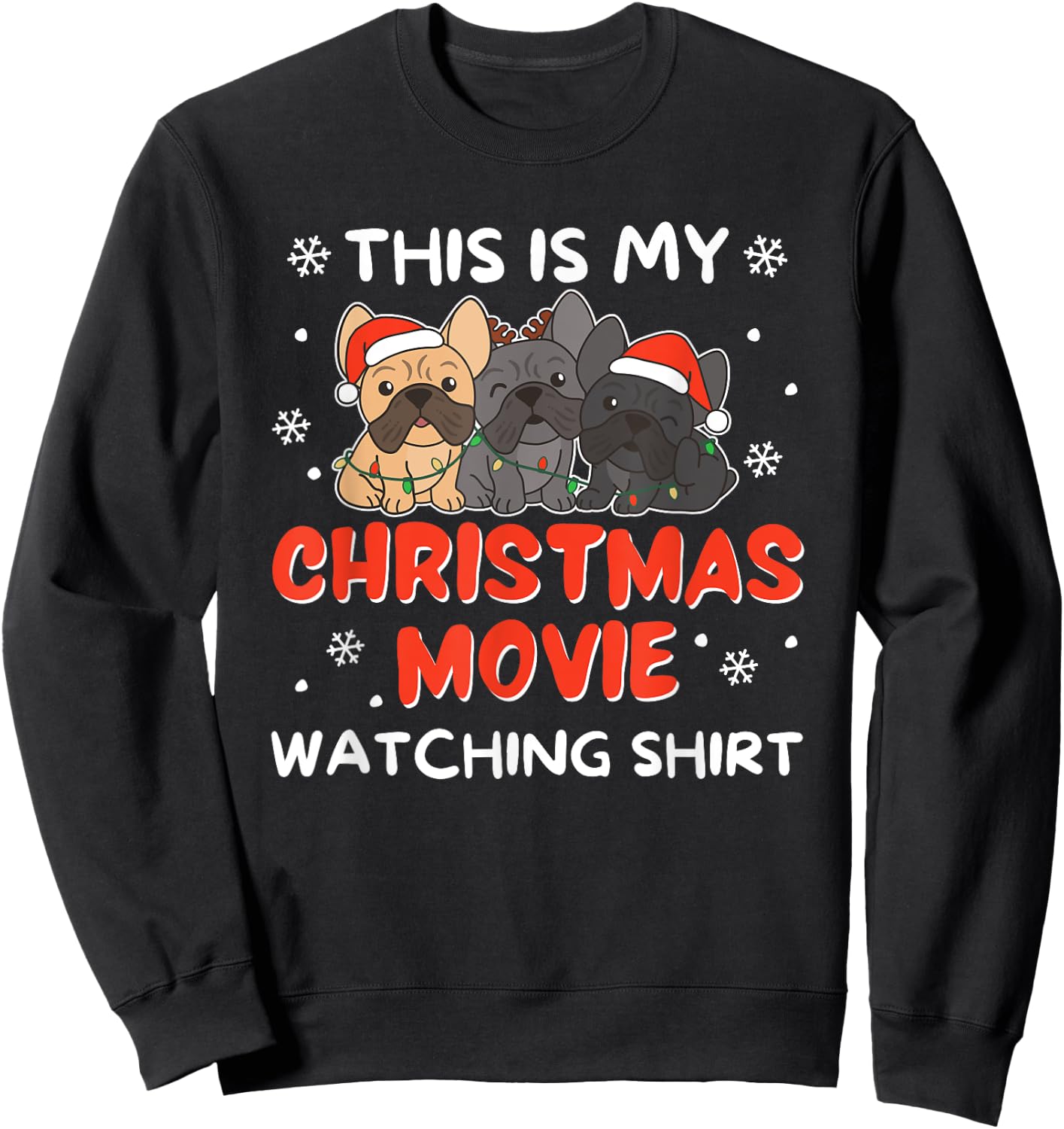 French Bulldog Christmas Movie Watching Men Women Kids Sweatshirt - Sweatshirt | Black