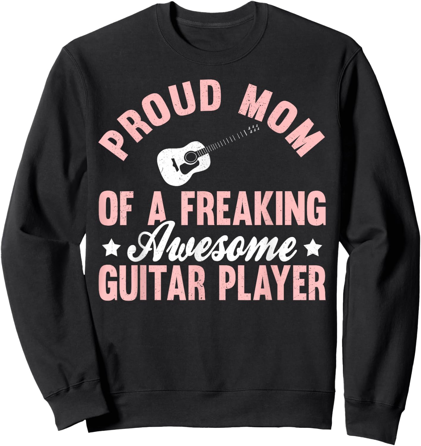Guitar Player Electronic Rock Guitarist Acoustic Mom Mother Sweatshirt - Sweatshirt | Black