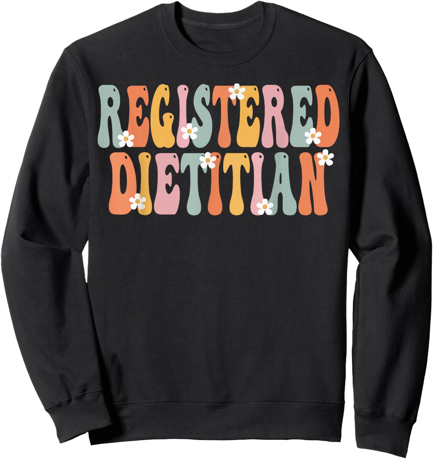 Registered Dietitian Week Groovy Appreciation Day Sweatshirt - Sweatshirt | Black