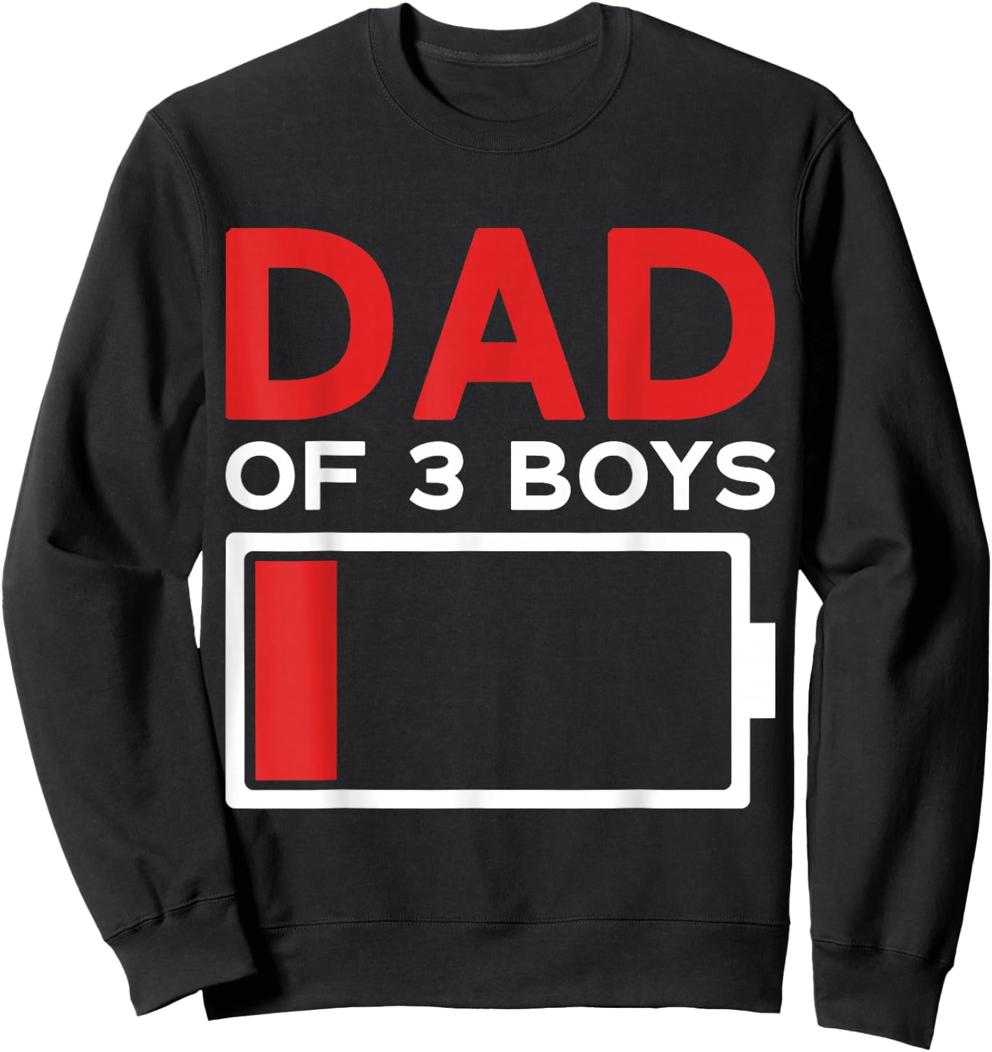 Dad of 3 Boys Father's Day Dad Sweatshirt - Sweatshirt | Black