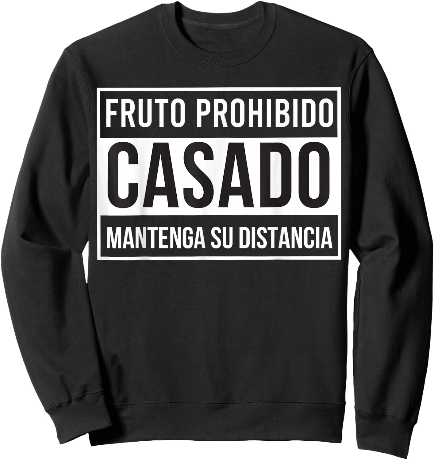 MexiColor Fruto prohibido casado mantenga su distancia Sweatshirt - Sweatshirt | Black