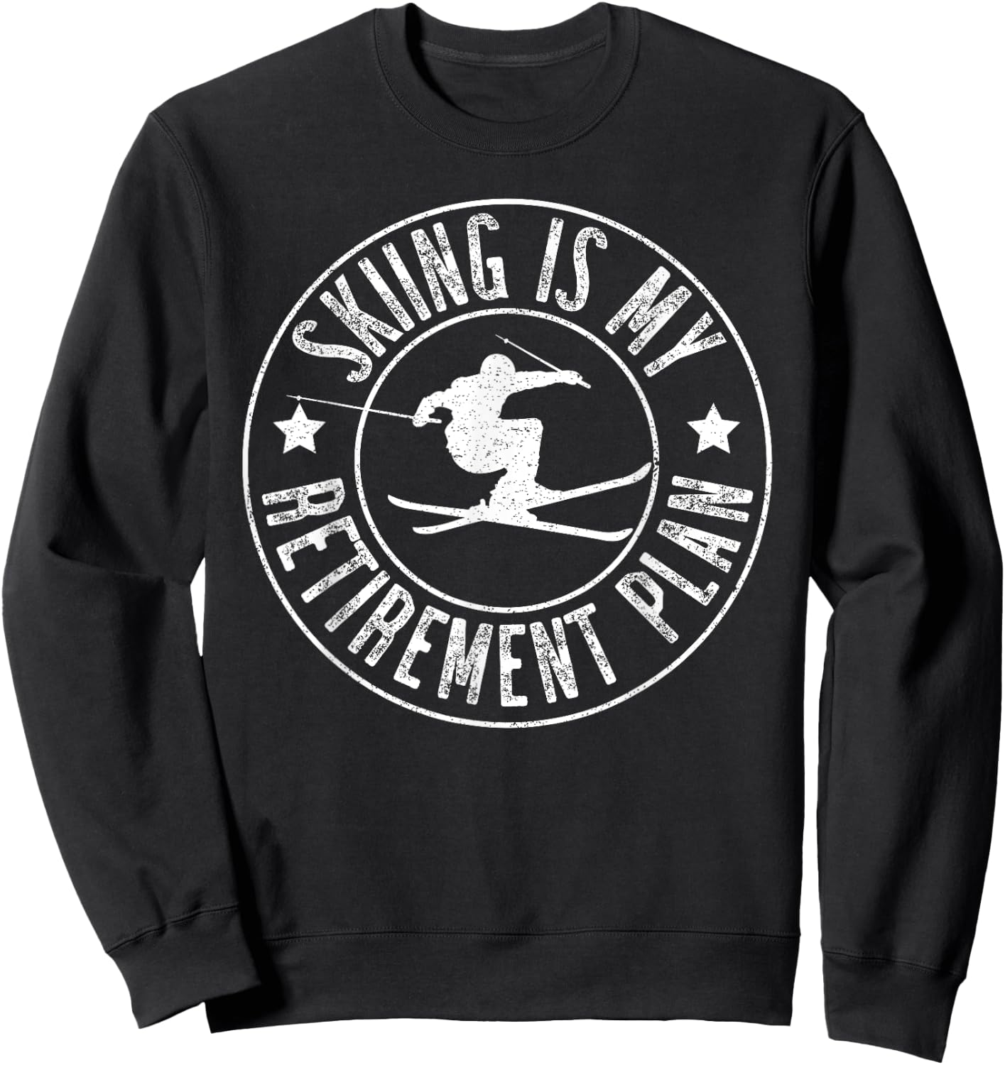 Retired 2024 Funny Skiing Lover Skiing Is My Retirement Plan Sweatshirt - Sweatshirt | Black