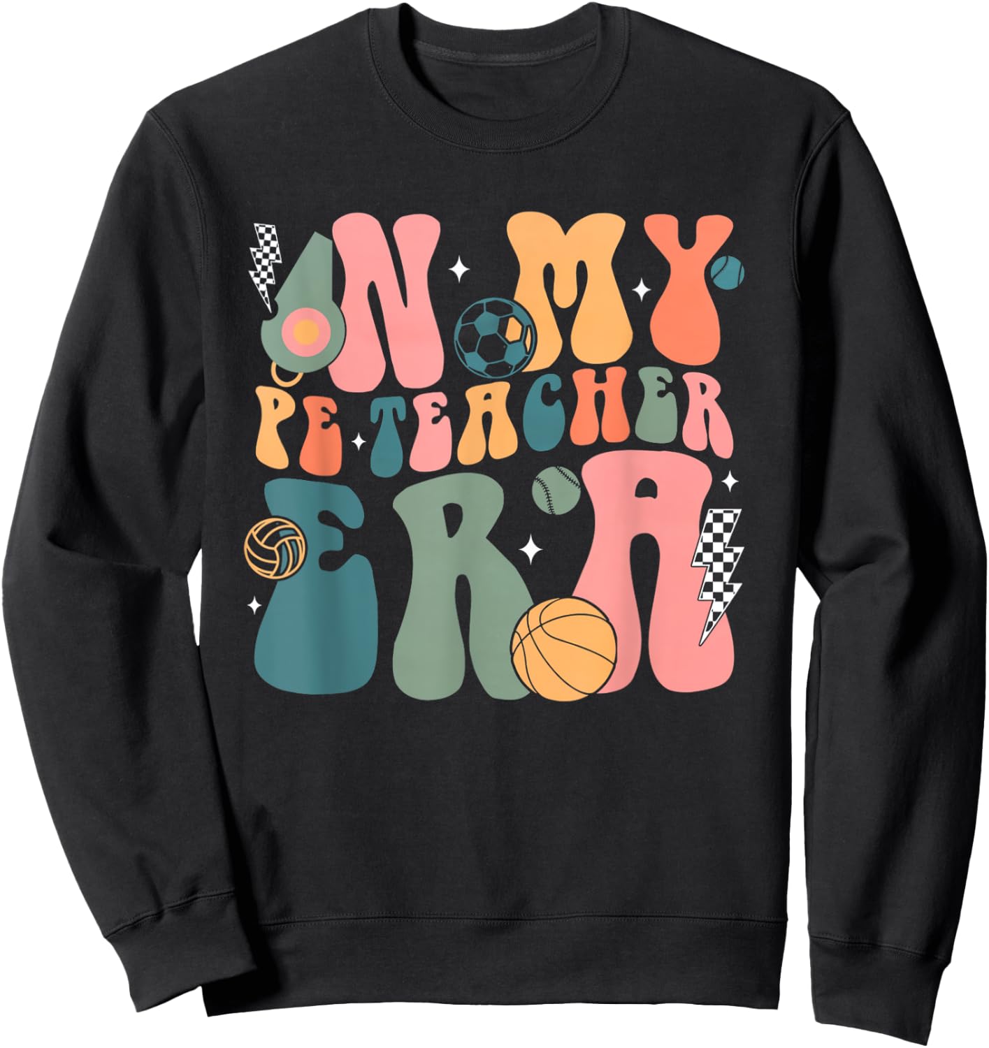 Groovy In My PE Teacher Era Physicial Education Teacher Women Sweatshirt - Sweatshirt | Black