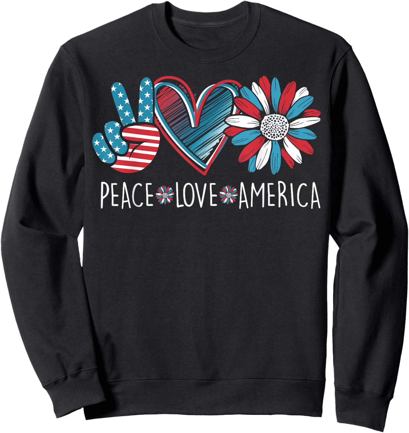 Peace Love America Daisy 4th July Patriotic US American Flag Sweatshirt - Sweatshirt | Black