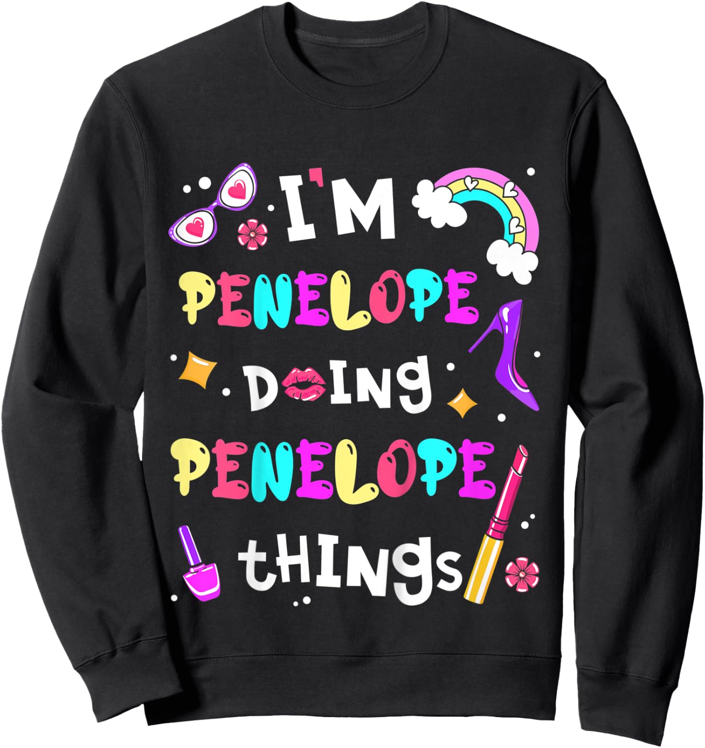 Kids I'm Penelope Doing Penelope Things Girls Personalized Name Sweatshirt - Sweatshirt | Black