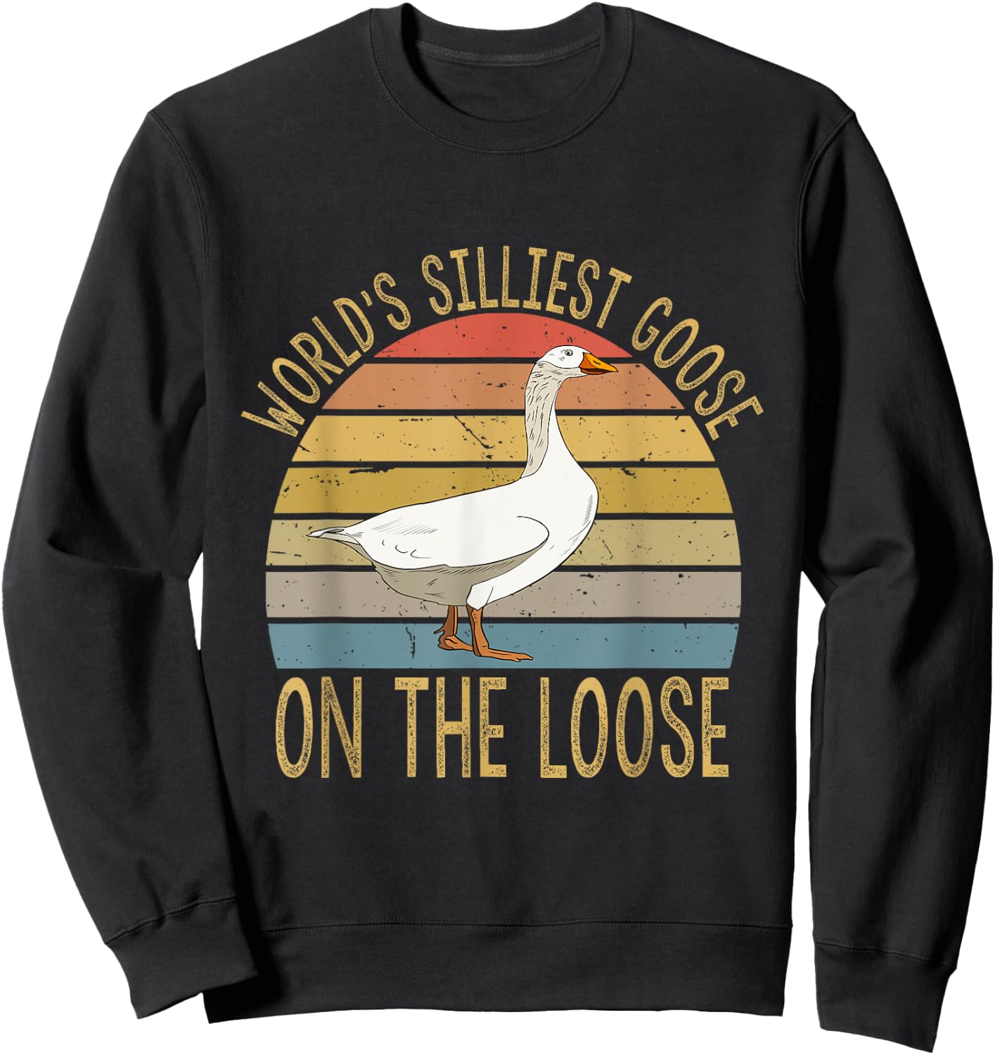 Funny Goose World's Silliest Goose On The Loose Vintage Sweatshirt - Sweatshirt | Black