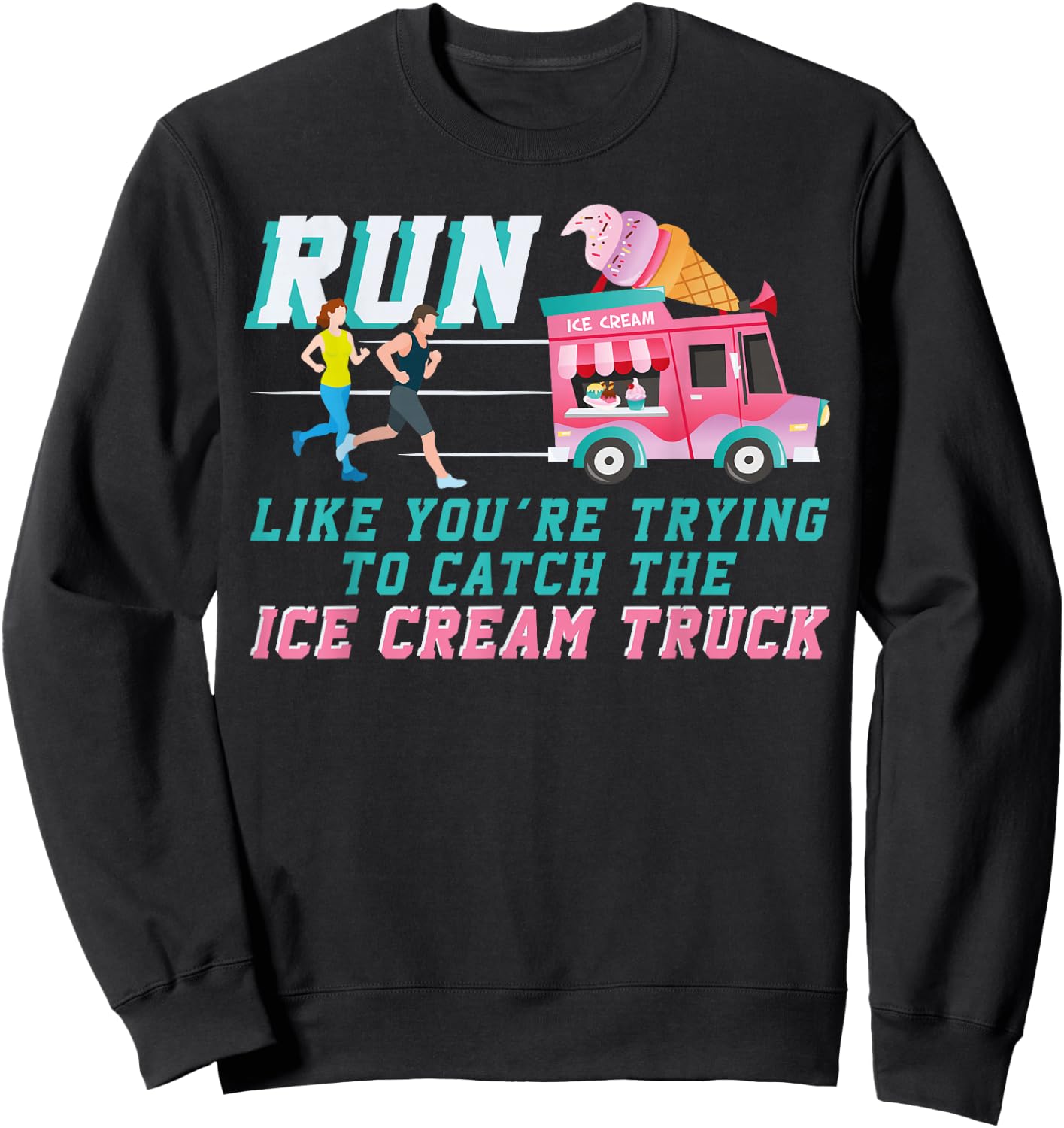 Running Runner Half Marathon Watching Spectator Iee Cream Sweatshirt - Sweatshirt | Black