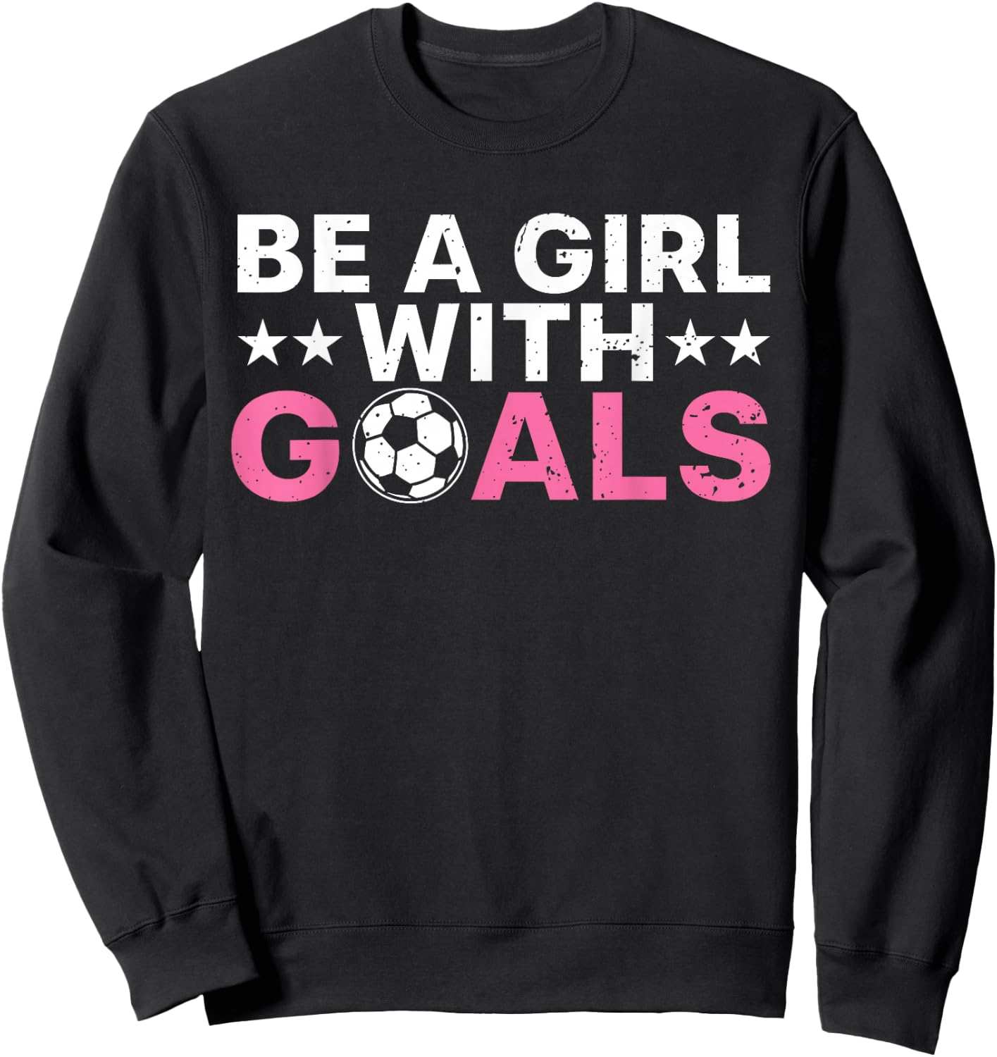 Cool Soccer Girls Football Soccer Lovers Sayings Sweatshirt - Sweatshirt | Black