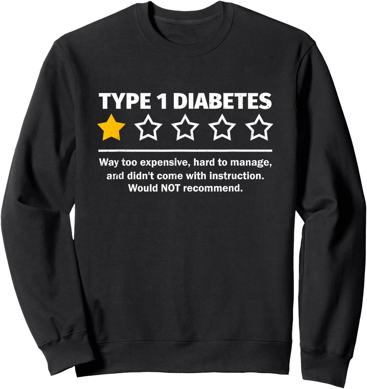 Type 1 Diabetes Recommended T1D Awareness One Star Rating Sweatshirt - Sweatshirt | Black