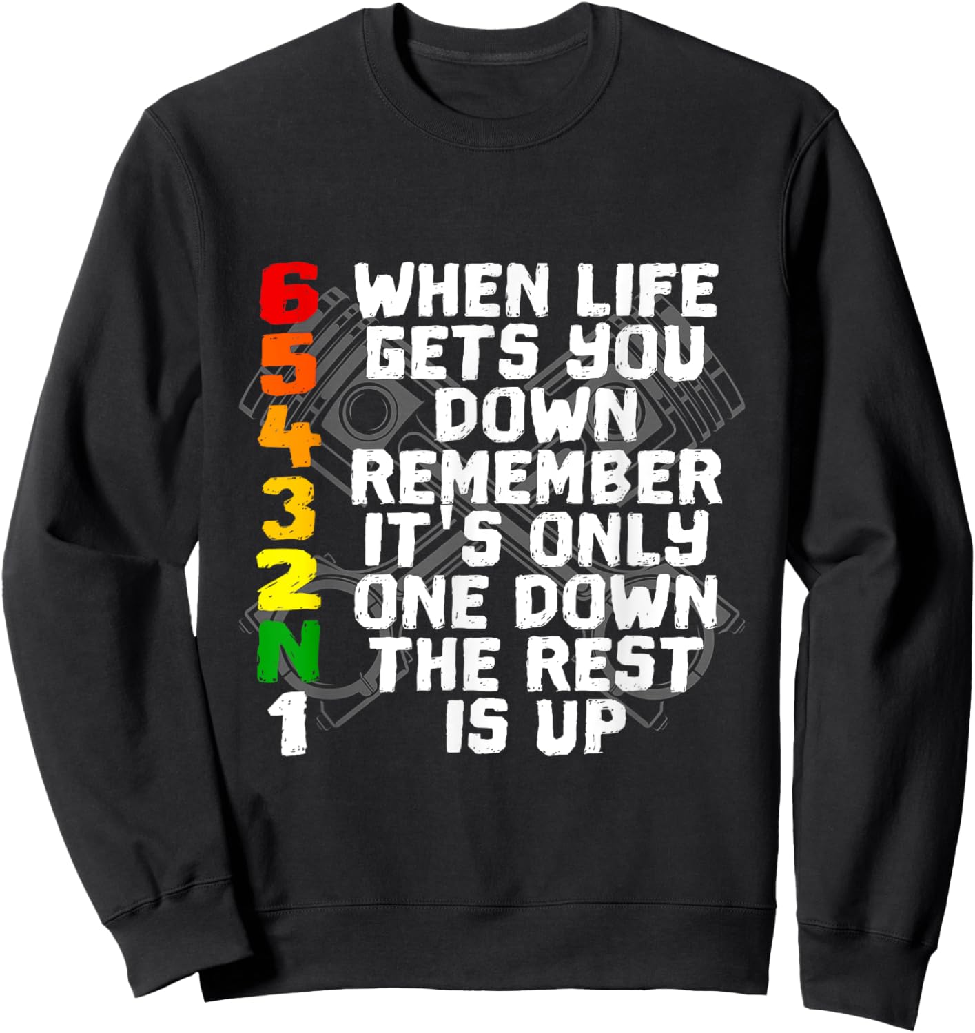 When Life Gets You Down Remember - Motorcycle Sweatshirt - Sweatshirt | Black