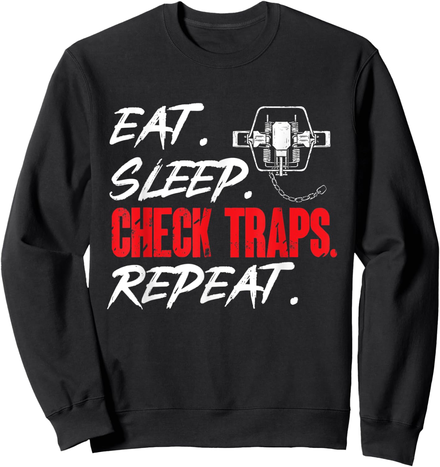 Trapping Shirts & Furbearer Trapper Gifts Black 3X-Large Short Sleeve Classic Fit Eat Sleep Check Traps Repeat Trapper Hunting Sweatshirt - Sweatshirt | Black