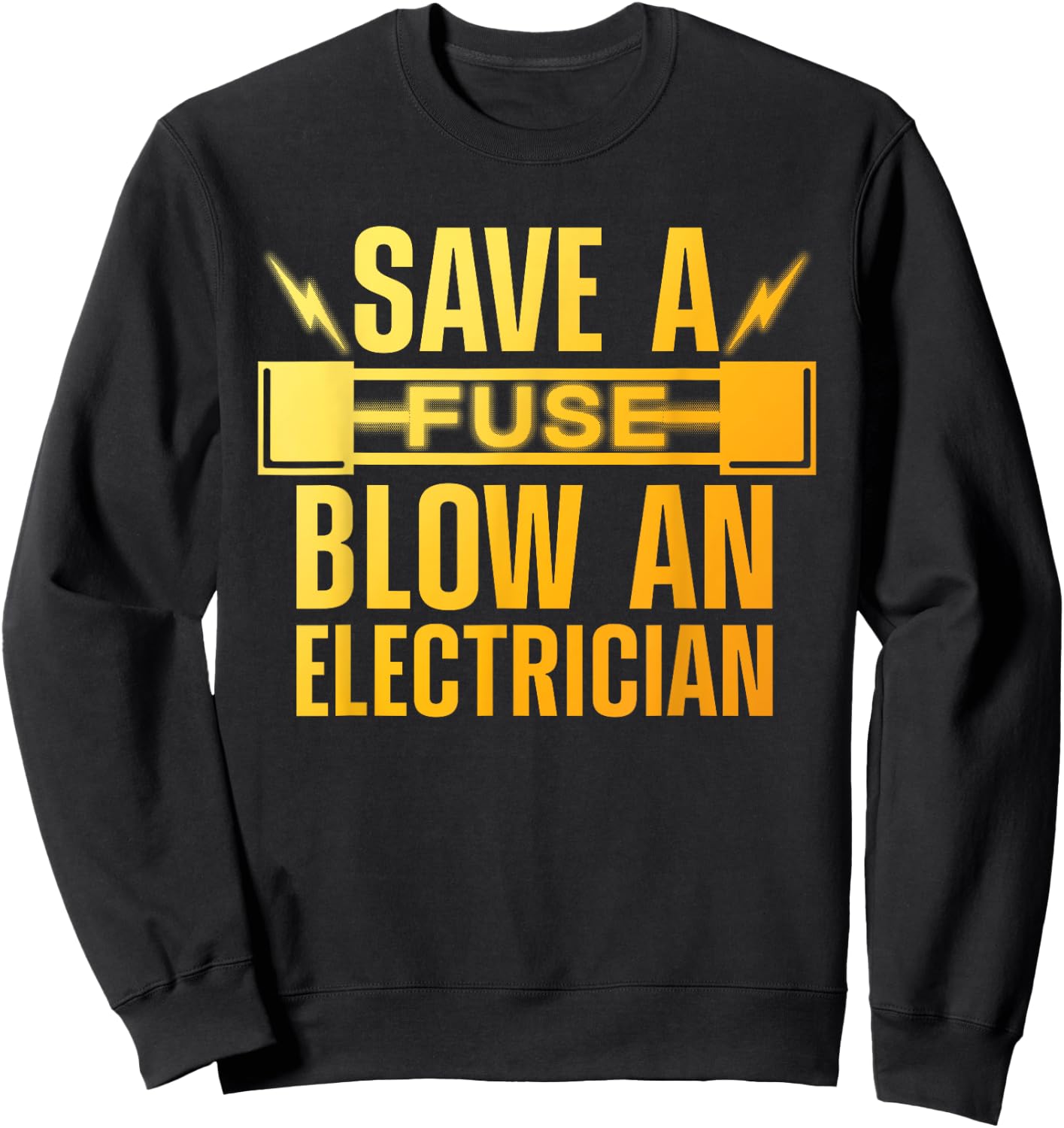 Funny Electrician Art Men Women Electrical Fuse Electrician Sweatshirt - Sweatshirt | Black