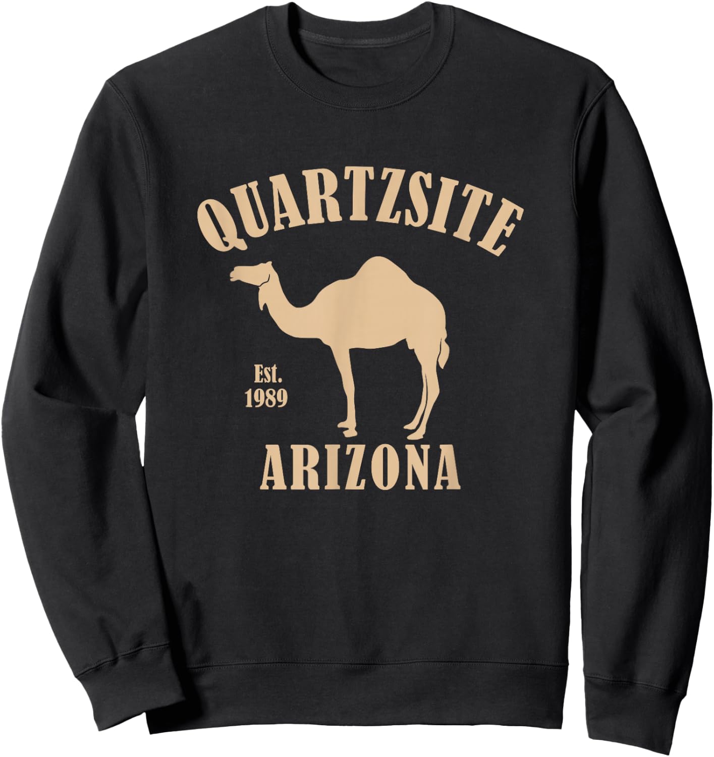 QUARTZSITE ARIZONA CAMEL Design Sweatshirt - Sweatshirt | Black