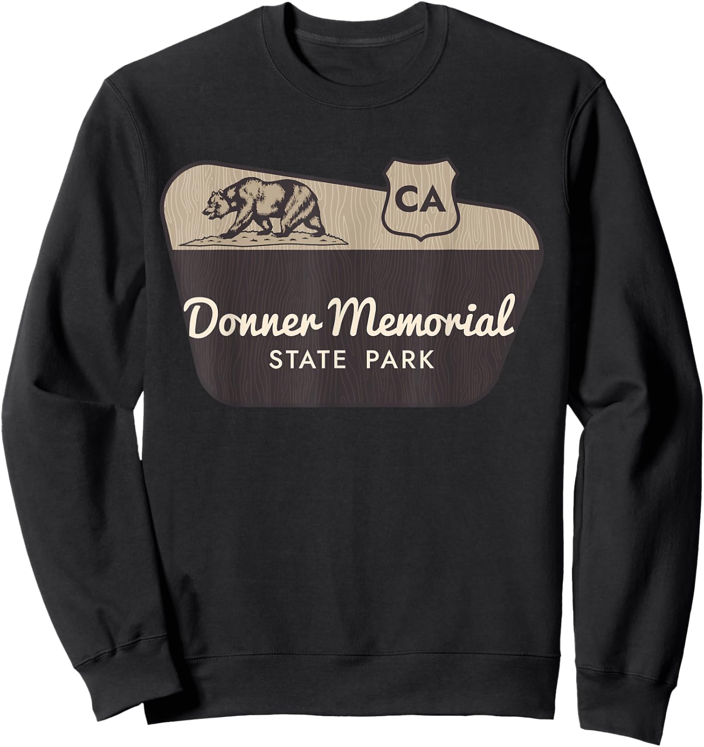 Donner Memorial State Park California Welcome Sign Vacation Sweatshirt - Sweatshirt | Black