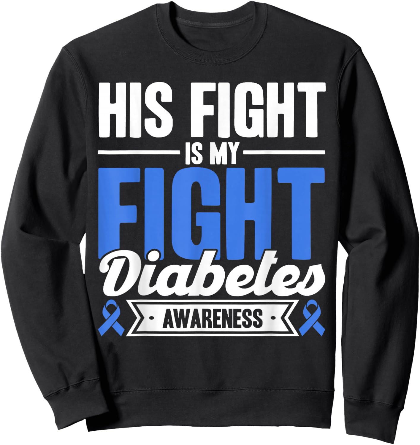 Sein Kampf ist mein Kampf Diabetes Awareness Sweatshirt - Sweatshirt | Black