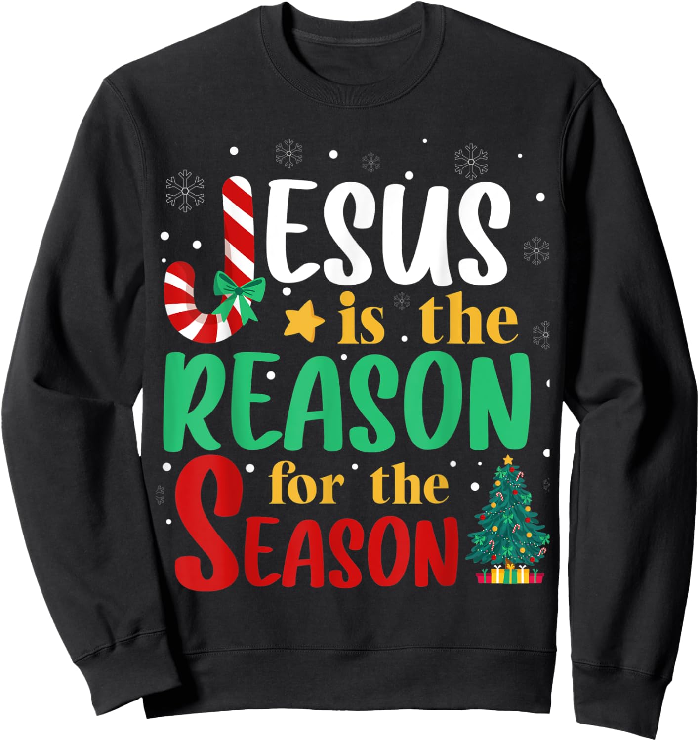 Jesus Is The Reason For The Season Christmas Christian Sweatshirt - Sweatshirt | Black