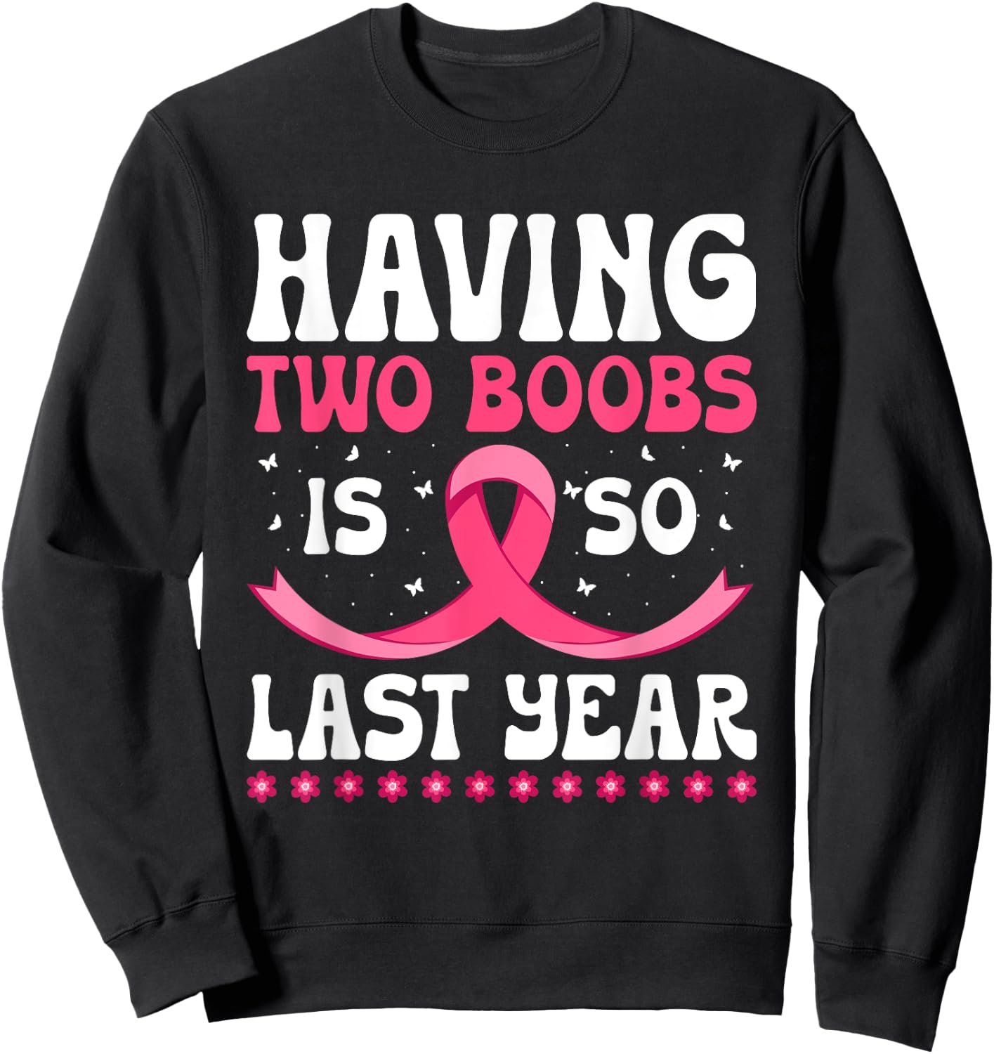 Funny Breast Cancer Design - Mastectomy Recovery Sweatshirt - Sweatshirt | Black