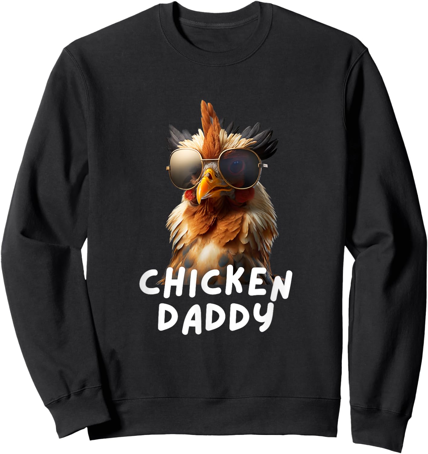 Chicken Daddy Funny Chicken Coop Hendl Chicken Sweatshirt - Sweatshirt | Black