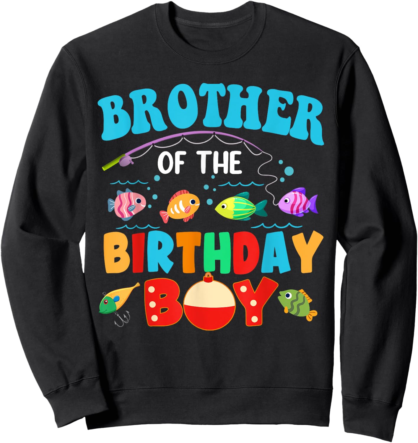 Brother Of The Birthday Boy Sea Fish Ocean Animals Aquarium Sweatshirt - Sweatshirt | Black