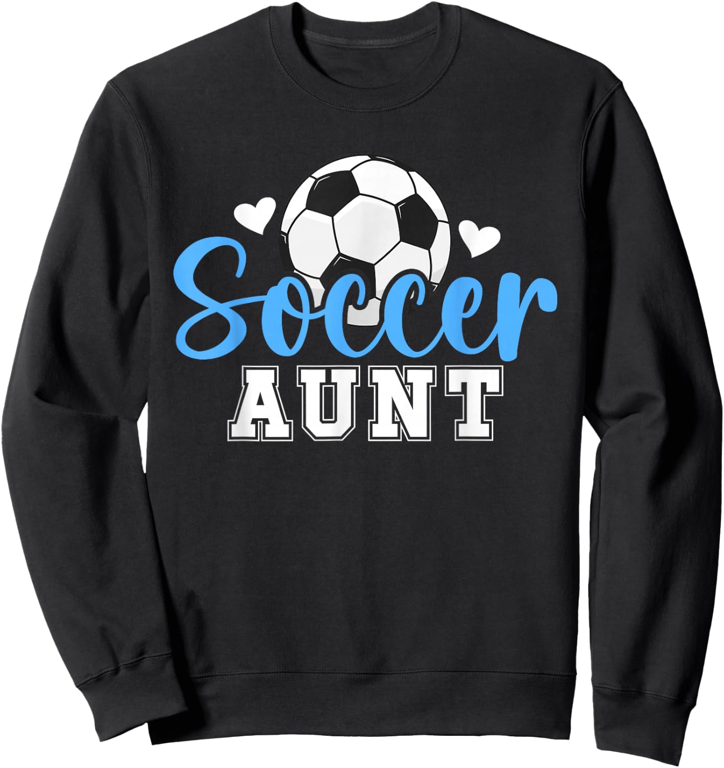 Soccer Aunt Proud Aunt Of A Soccer Player Aunt Sweatshirt - Sweatshirt | Black