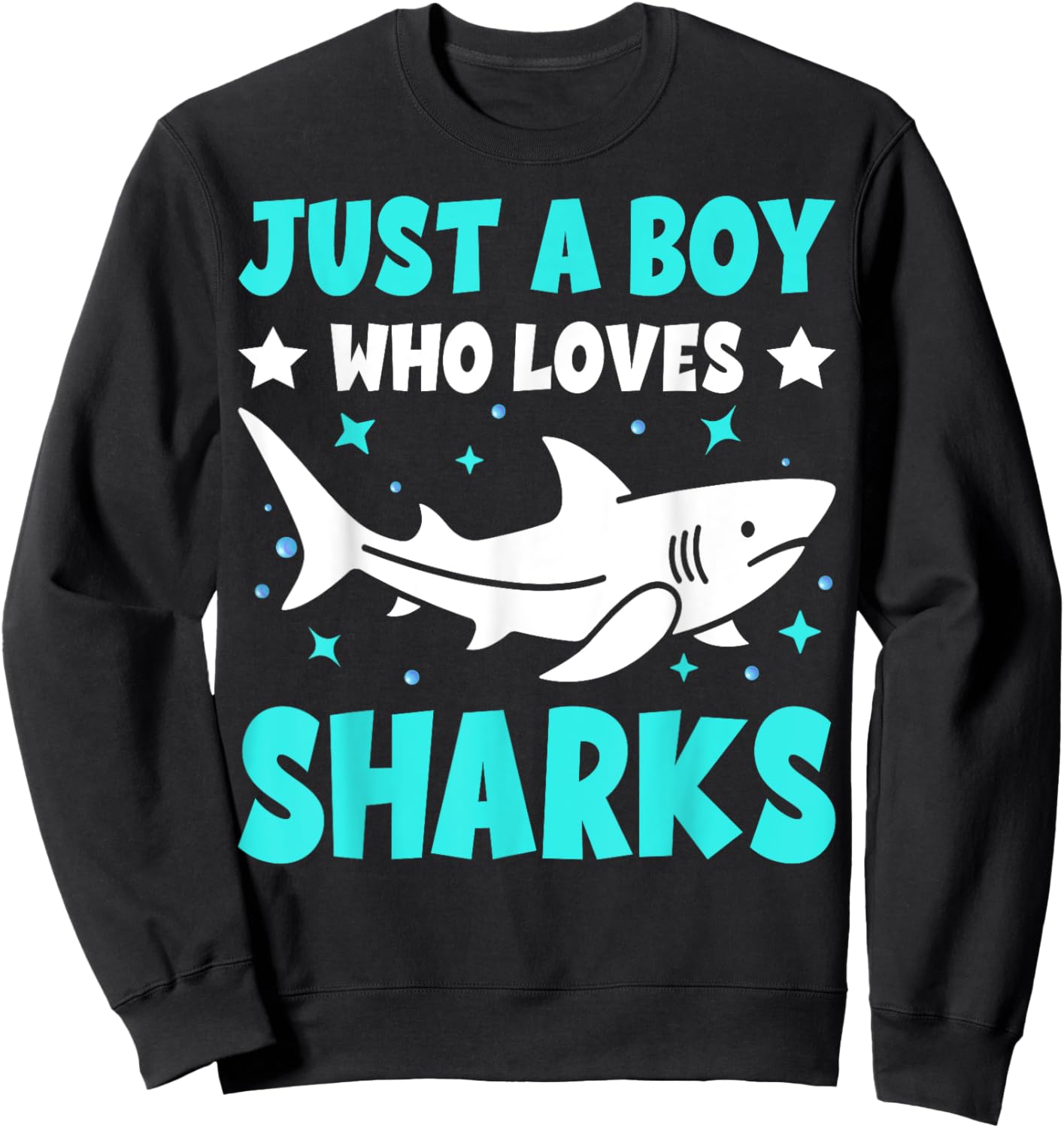 Just A Boy Who Loves Sharks Cute Sharks Lover Kids Gifts Sweatshirt - Sweatshirt | Black