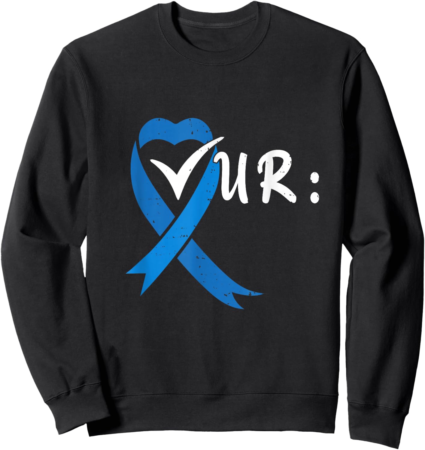 Check Your Colon Colonoscopies Colon Cancer Awareness Sweatshirt - Sweatshirt | Black