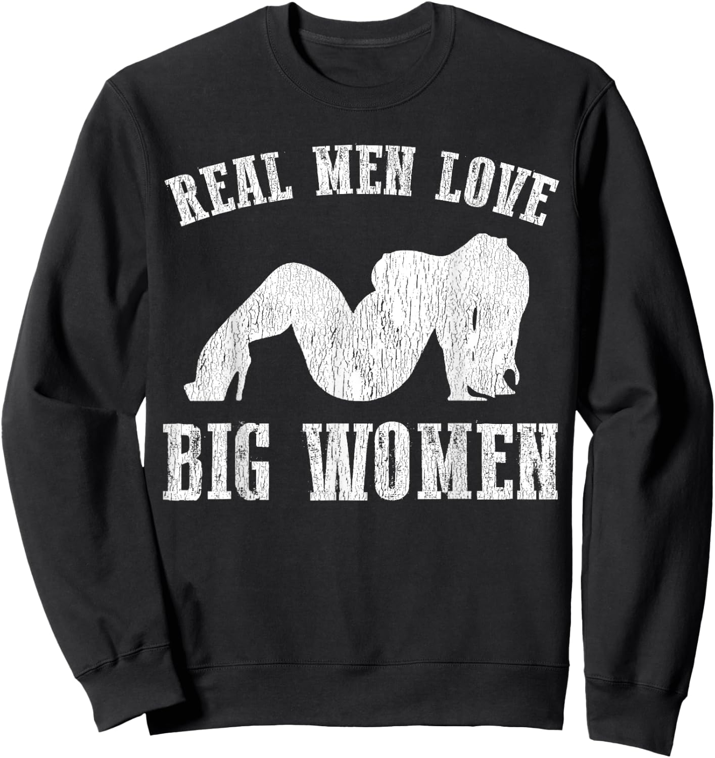 Real Men Love Big Women SSBBW BBW Lover Sweatshirt - Sweatshirt | Black