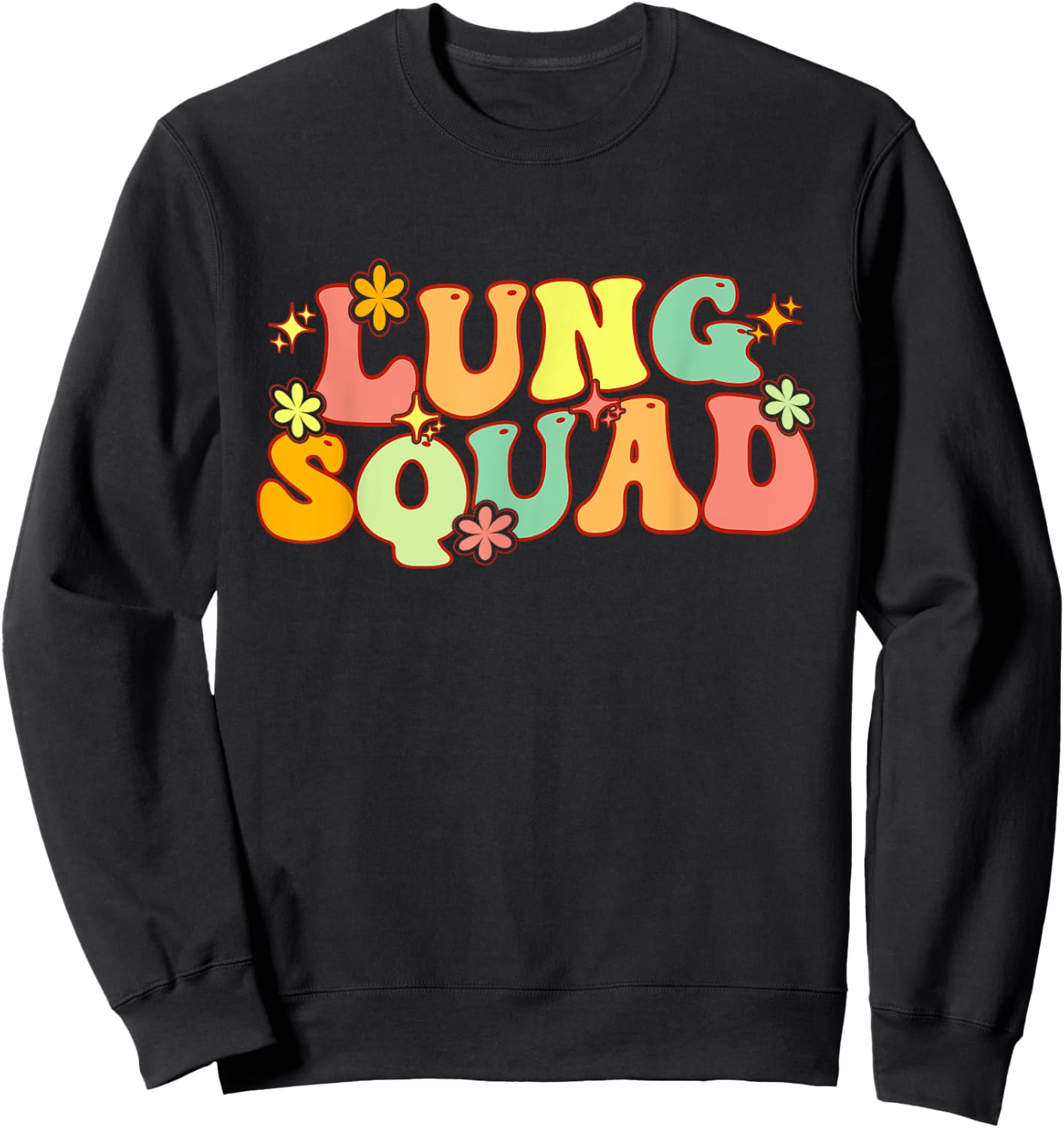 Groovy Lung Squad Funny Respiratory Therapy RT therapist Sweatshirt - Sweatshirt | Black