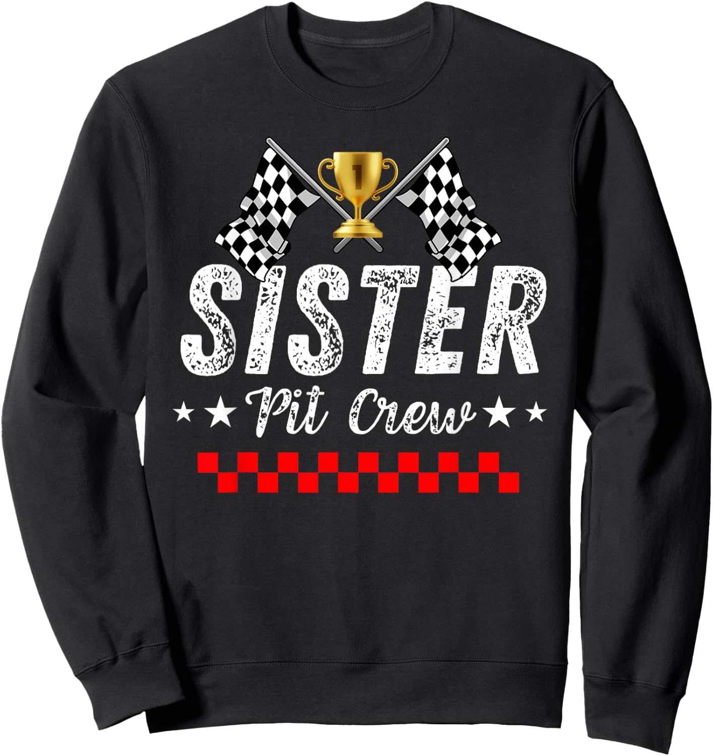Sister Pit Crew Race Car Racing Birthday Party Matching Team Sweatshirt - Sweatshirt | Black