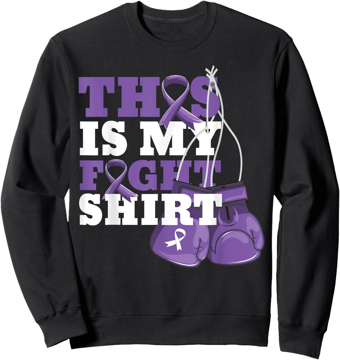 This Is My Fight Shirt Hodgkin Lymphoma Fighter Strong Sweatshirt - Sweatshirt | Black