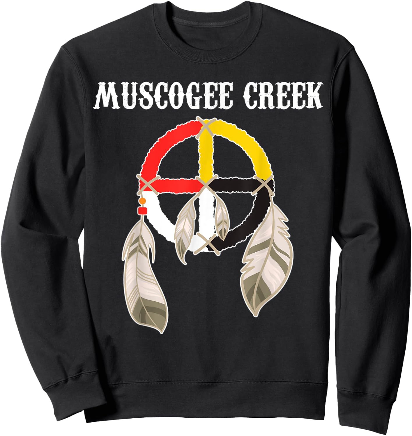 Mvskoke Creek Muskogee Native American Medicine Wheel Sweatshirt - Sweatshirt | Black