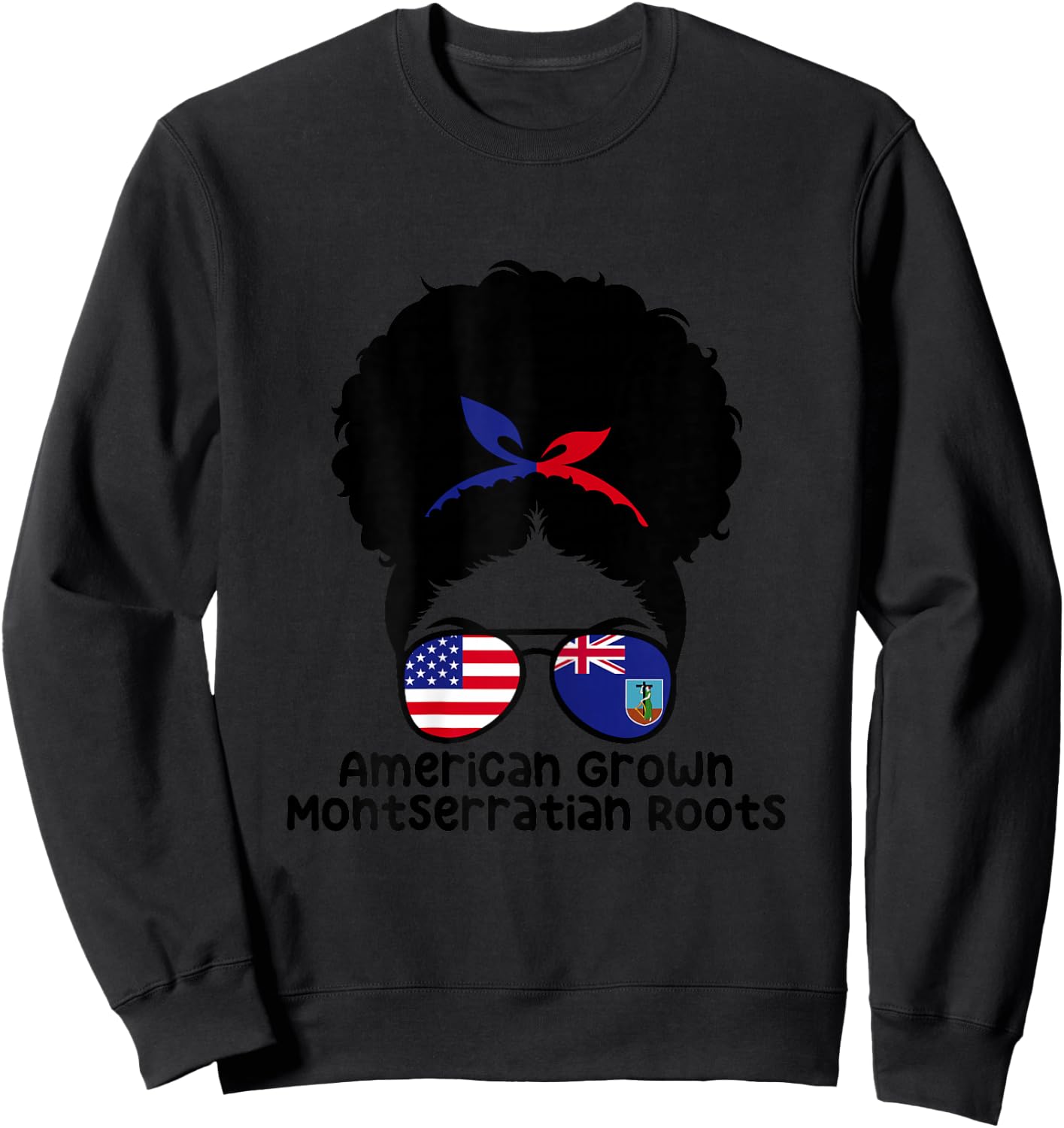 Montserrat America Mix American Grown Montserratian Roots Sweatshirt - Sweatshirt | Black