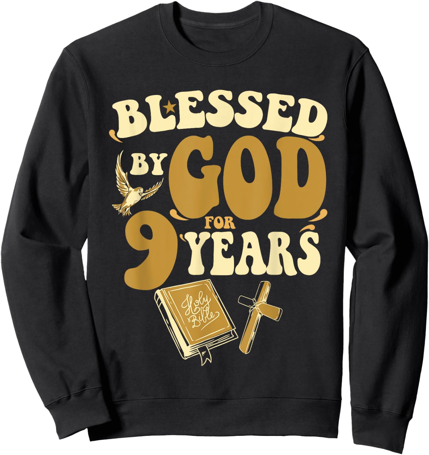 Blessed By God For 9 Years 9th Birthday Religious Theme Sweatshirt - Sweatshirt | Black