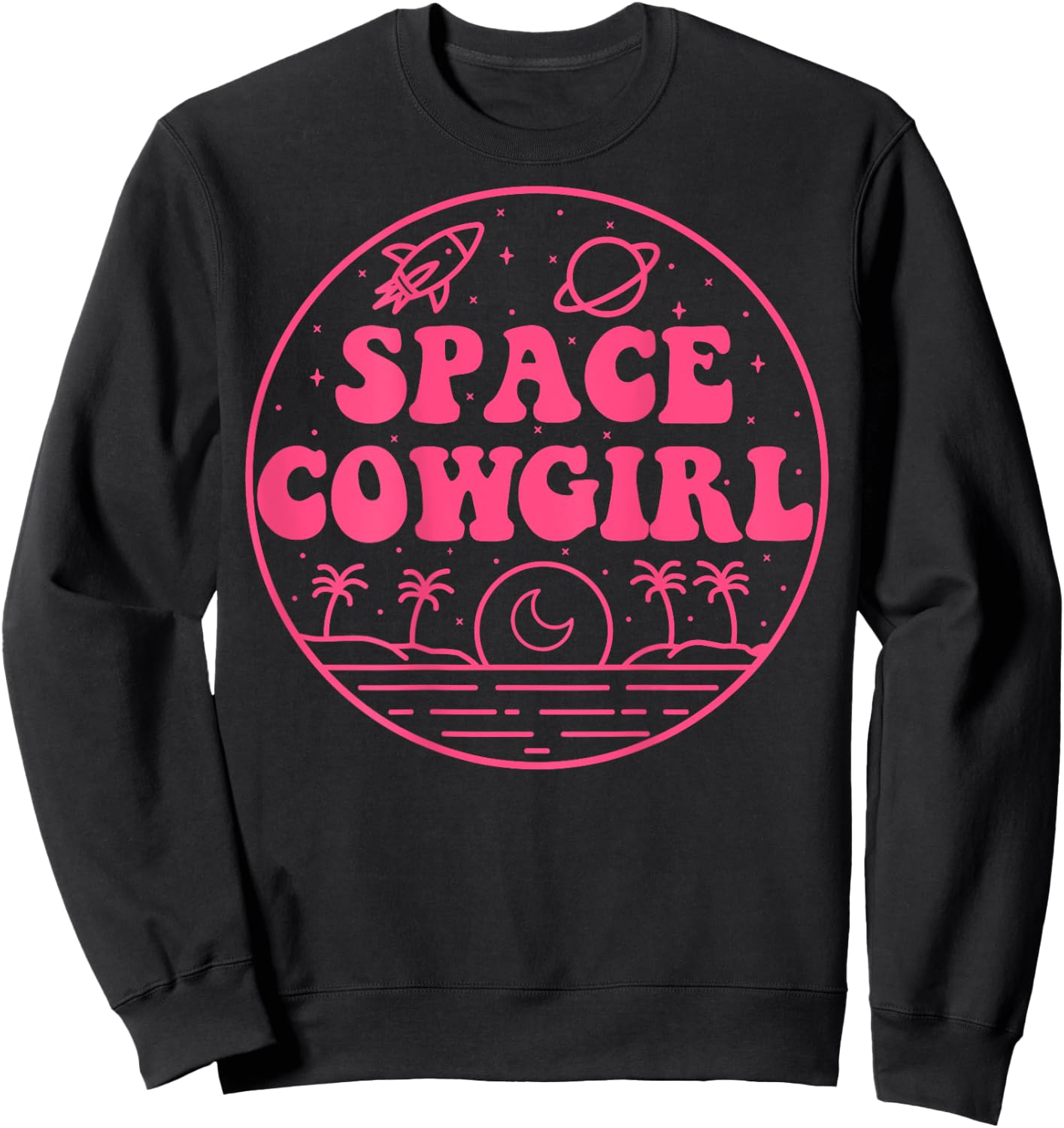 Space Cowgirls Bachelorette Party Rodeo Western Aesthetic Sweatshirt - Sweatshirt | Black
