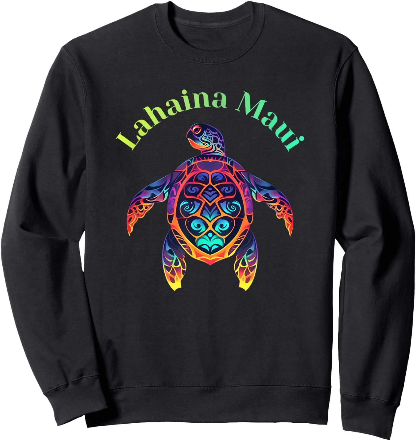Colorful Lahaina Maui Hawaii Vacation Turtle Sweatshirt - Sweatshirt | Black