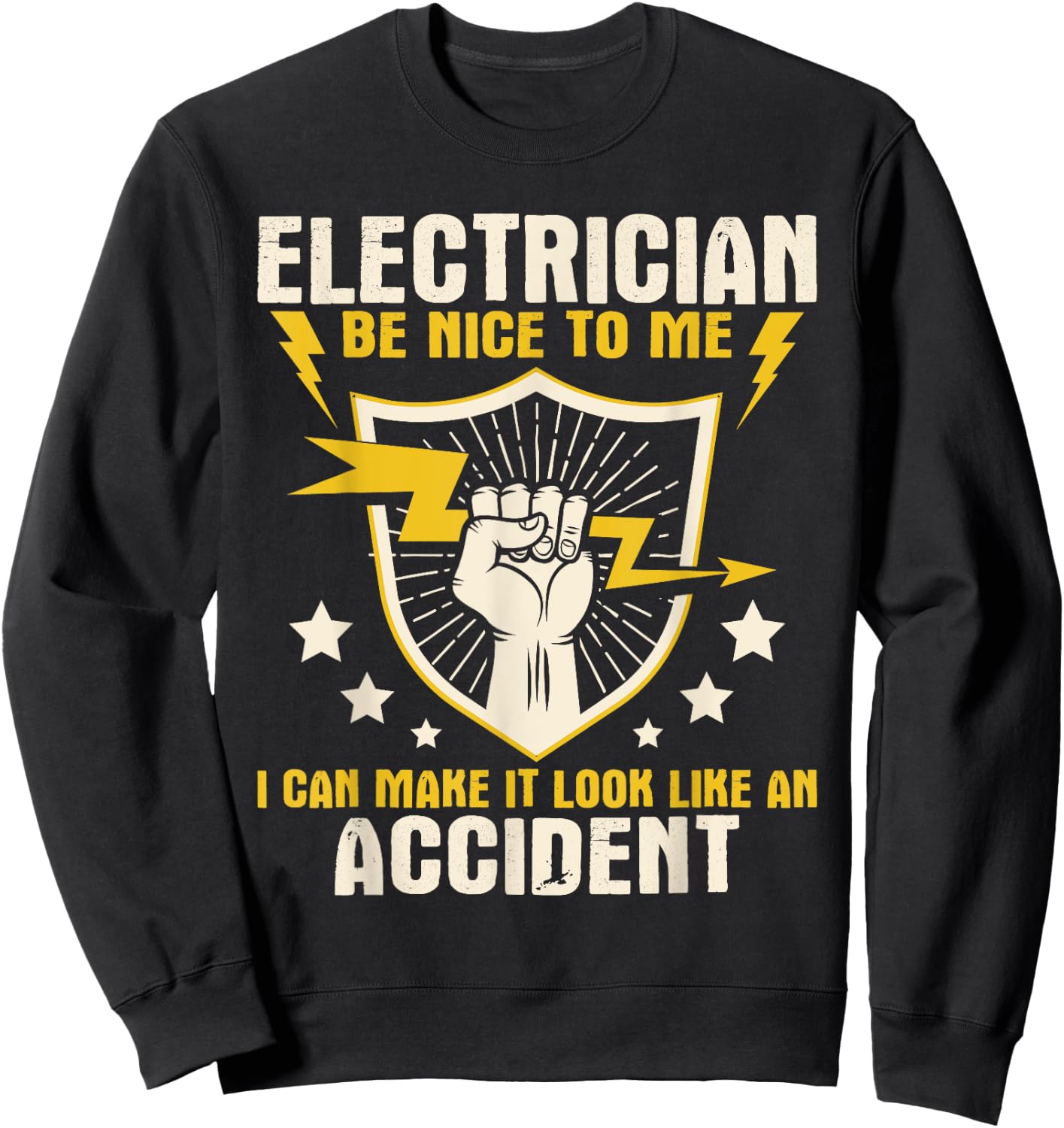 Electrician Be Nice to Me - Wireman Lineman Electrical Work Sweatshirt - Sweatshirt | Black