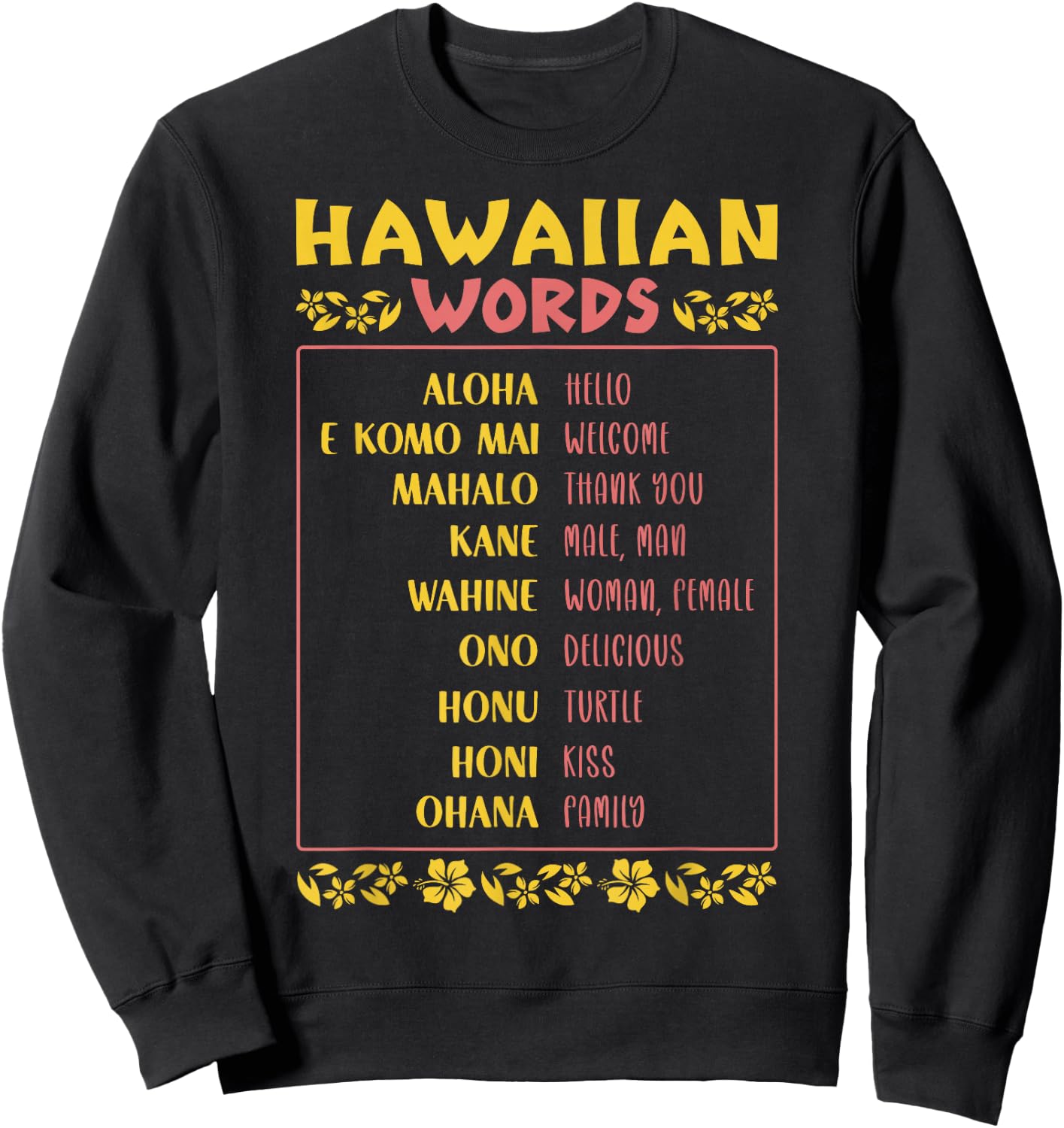 Islands Vintage Souvenir Hawaiian Words Sweatshirt - Sweatshirt | Black