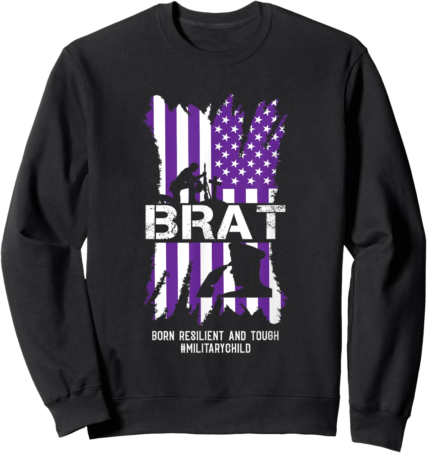 Military Child Boy Girls Brat Born Resilient And Tough Sweatshirt - Sweatshirt | Black