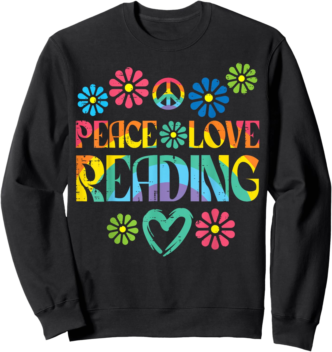 Peace Love Reading Tie Dye Book Lover Bookworm Librarian Sweatshirt - Sweatshirt | Black