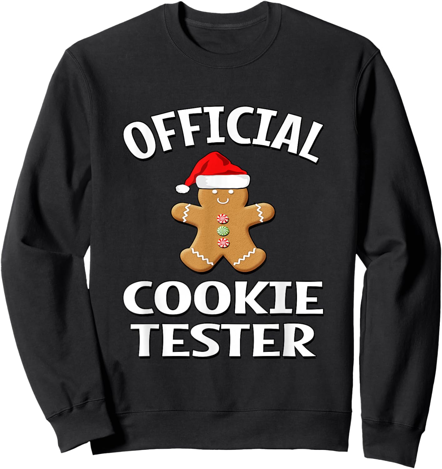 Official Cookie Tester - Gingerbread Man With Santa Hat Sweatshirt - Sweatshirt | Black