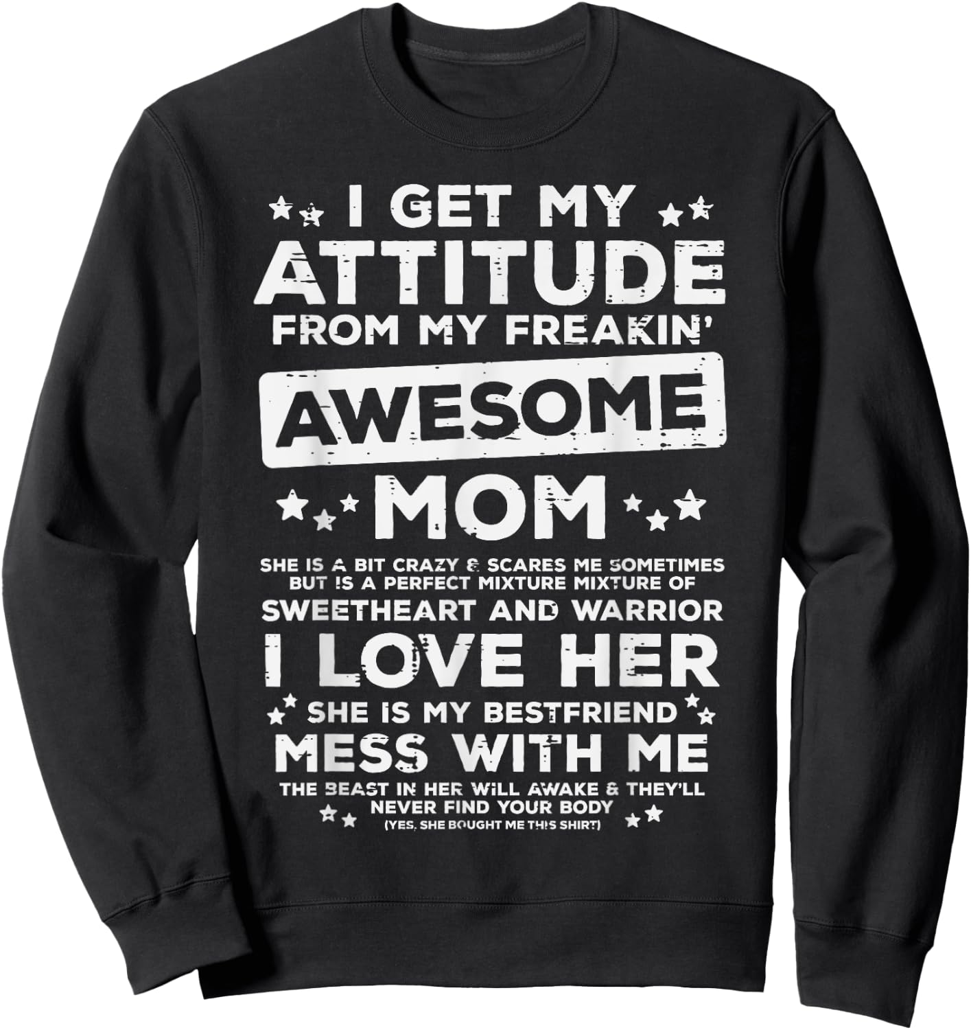 Got My Attitude From Awesome Mom Mothers Day Daughter Son Sweatshirt - Sweatshirt | Black
