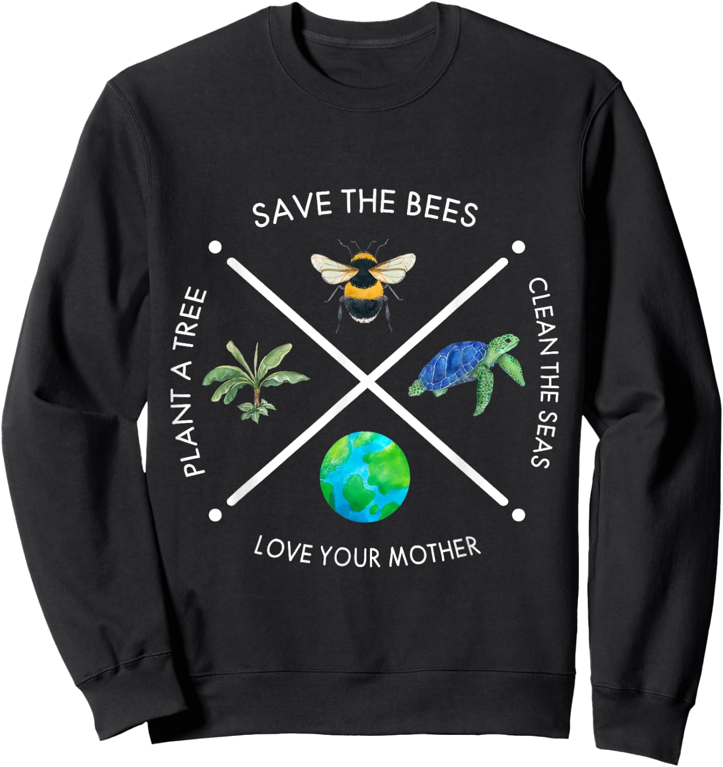 Earth Day Save the Bees Plant More Trees Clean the Seas Sweatshirt - Sweatshirt | Black