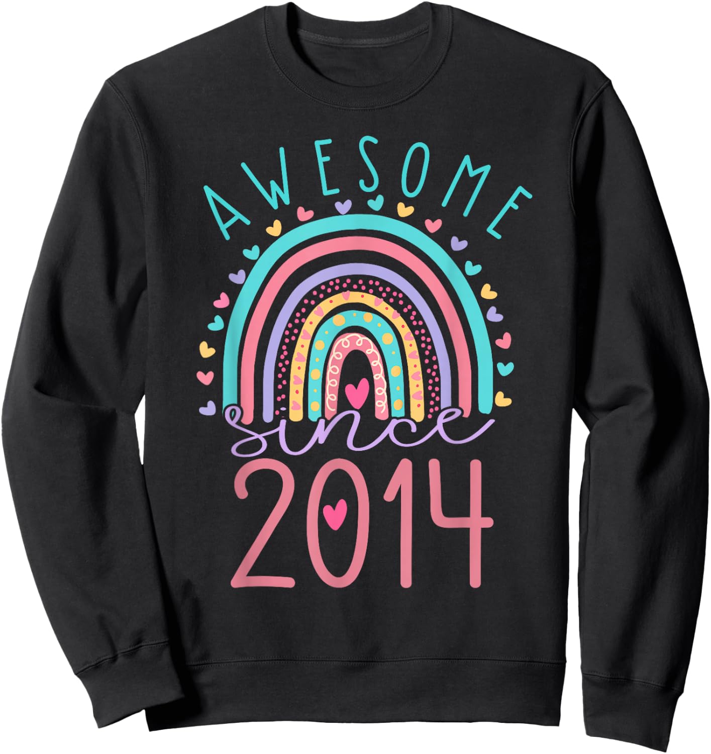 Awesome Since 2014 9th Birthday Rainbow Gifts Girls Sweatshirt - Sweatshirt | Black