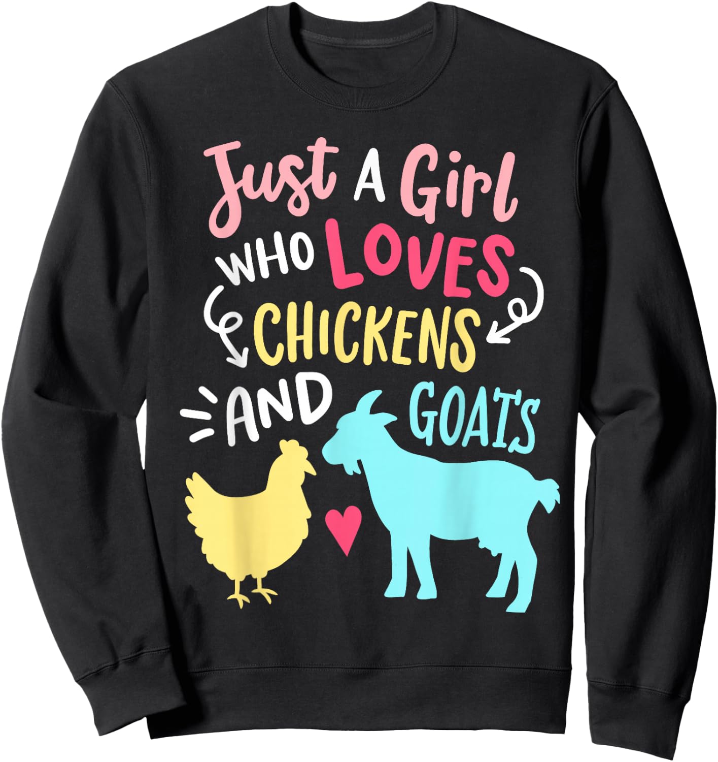 Cute Girl Who Loves Chickens Goats Lover Farmer Girls Funny Sweatshirt - Sweatshirt | Black