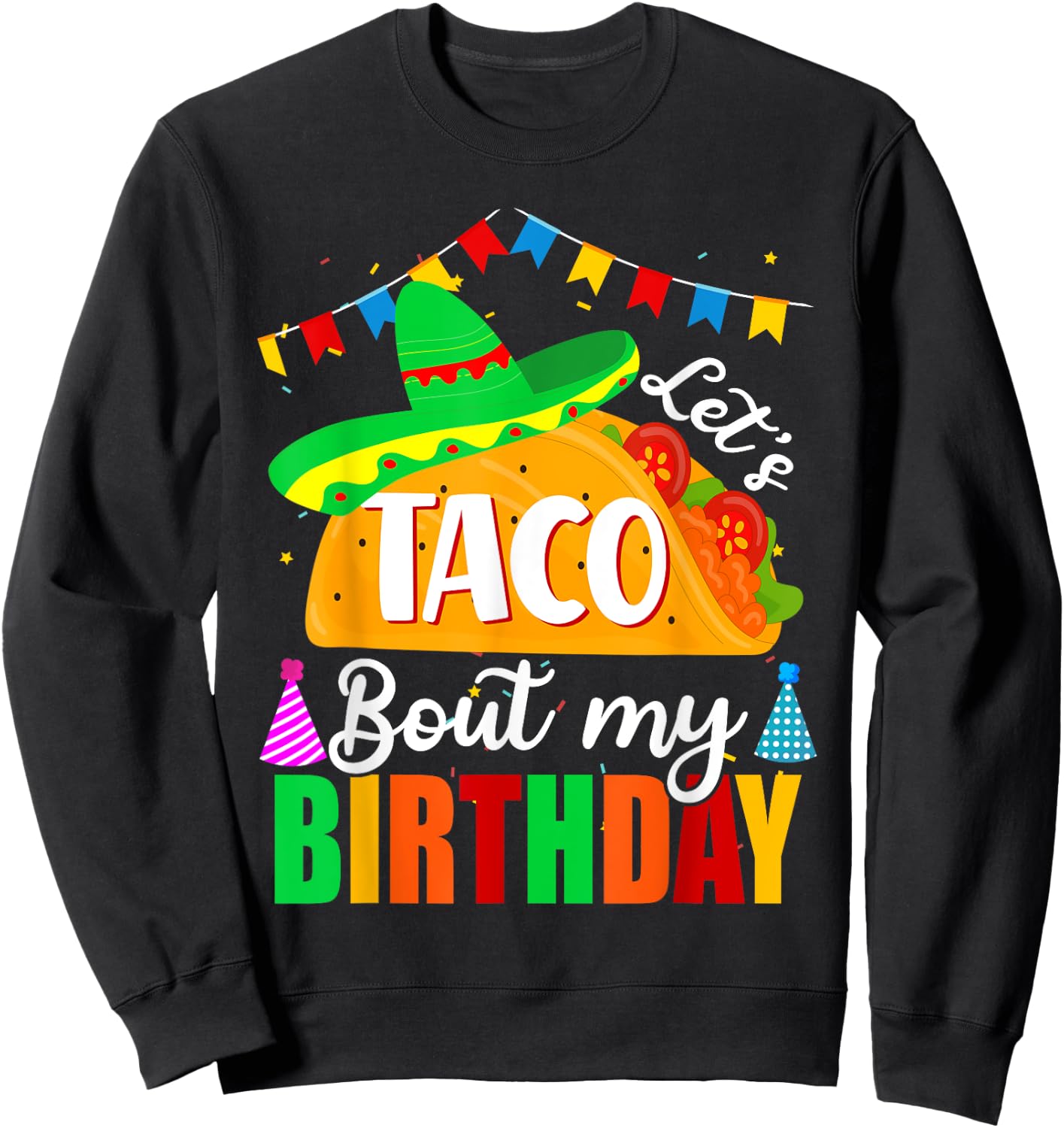 Let's Taco 'bout My Birthday Cinco De Mayo Tacos Boys Kids Sweatshirt - Sweatshirt | Black