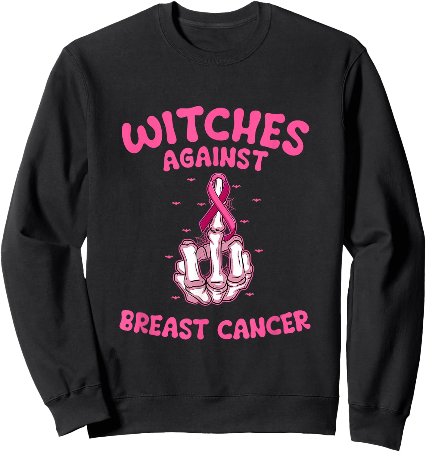 Funny Skeleton Breast Cancer Pink Ribbon Awareness Witches Sweatshirt - Sweatshirt | Black